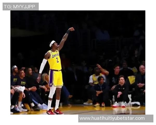 詹姆斯称赞替补球员表现出色范德比尔特重回防守状态助力球队胜利